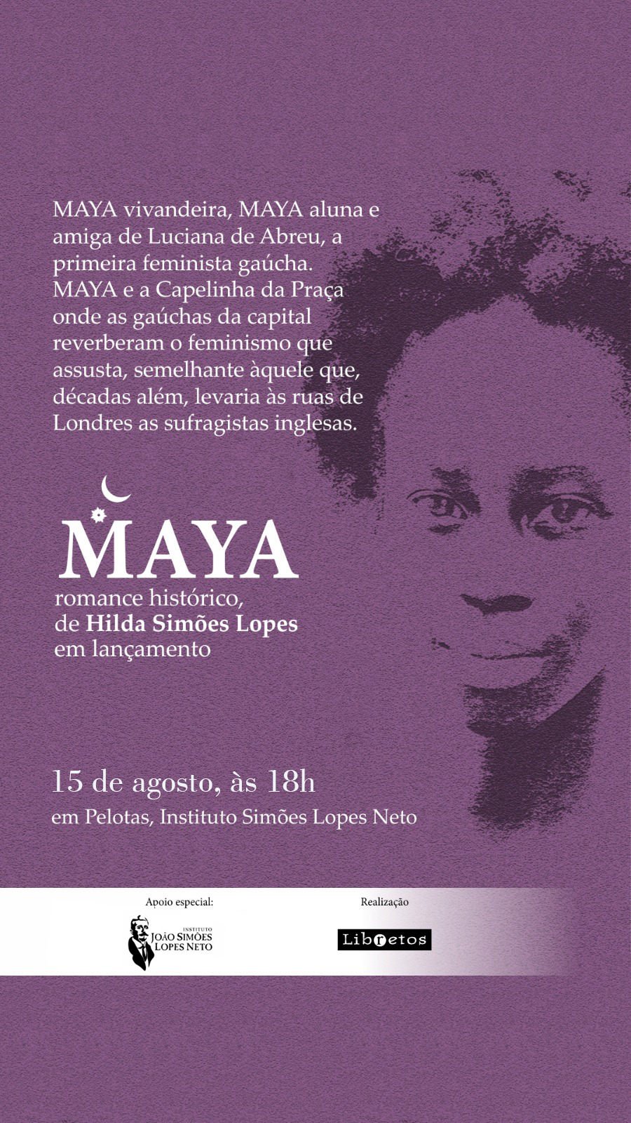 “Maya”, um romance histórico de Hilda Simões Lopes, será lançado nesta sexta-feira, dia 15 de agosto, na sede do IJSLN